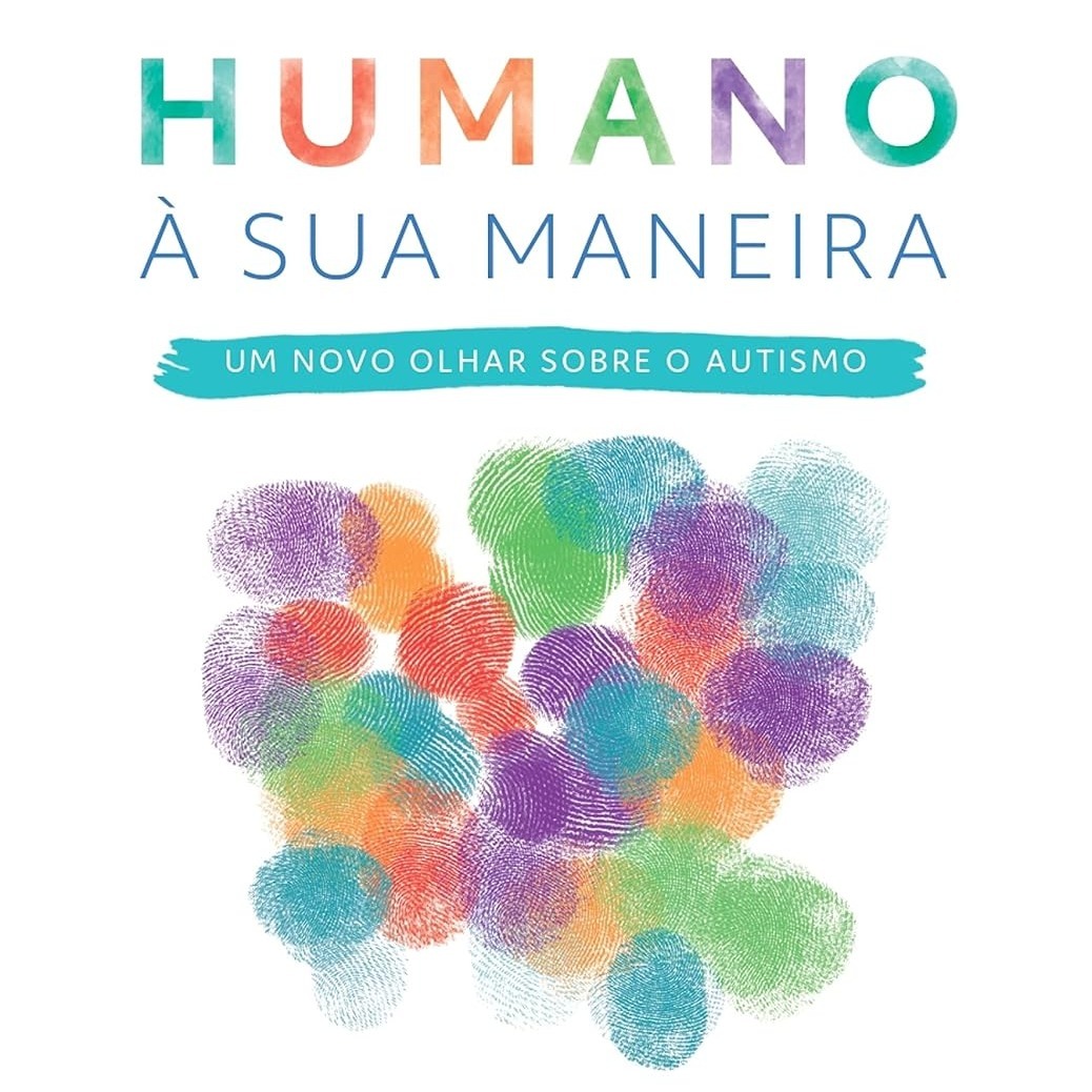 Humano a sua maneira um novo olhar sobre o autismo.jpg